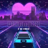 Dinamixx - I'm Free