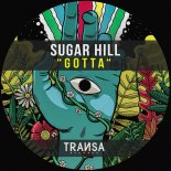 Sugar Hill - Gotta (Extended Mix)