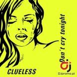 CLUELESS - Don t Cry Tonight (116 BPM Version)