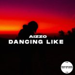 AIZZO - Dancing Like
