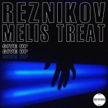 Reznikov, Melis Treat - Give Up