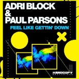 Adri Block & Paul Parsons - Feel Like Gettin Down (Clubmix)