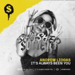 Andrew Liogas - It's Always Been You (Extended Mix)