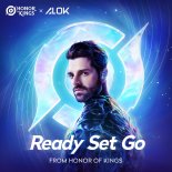 Alok - Ready Set Go (from Honor Of Kings) [Extended Mix]