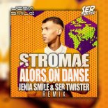 Stromae - Alors On Danse (Jenia Smile & Ser Twister Extended Remix)