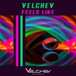 Velchev - Feels Like