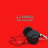 JJ Paco - Sex Machine (Original Mix)