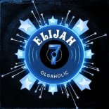 Olgaholic - Elijah (Original Mix)