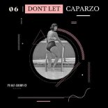 Caparzo - Dont Let (Original Mix)