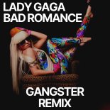Lady Gaga - Bad Romance (Gangster UAE Remix)