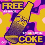 Vessbroz Feat. Def Rhymz - Free Coke (Extended Mix)