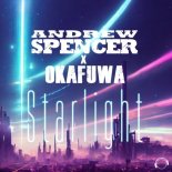 Andrew Spencer & Okafuwa - Starlight (Extended Mix)