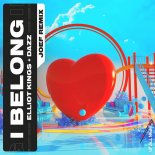 Elliot Kings + Dazz - I Belong (Joef Remix)