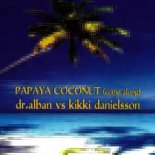 Dr. Alban - Papaya Coconut (XWUJAS REMIX)