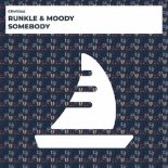 Runkle & Moody - Somebody (Original Mix)