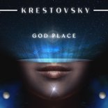 Krestovsky - God Place (Original Mix)