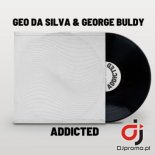 GEO DA SILVA & GEORGE BULDY - Addicted (Extended Mix)