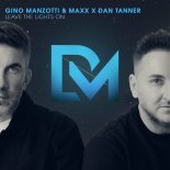 Gino Manzotti x Maxx feat. Dan Tanner - Leave The Lights On