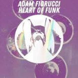 Adam Fiorucci - Heart Of Funk (Original Mix)