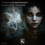 Noir Conspiracy - Shine Upon The Dark