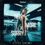 Elite Enemy - No More Sorry (Full Version)