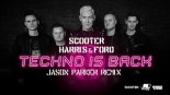 Scooter X Harris & Ford - Techno Is Back (Jason Parker Remix)