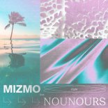 Mizmo Feat. Nounours - Right