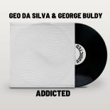 Geo Da Silva & George Buldy - Addicted