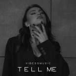 vibessmusic - Tell Me