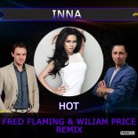 Inna - Hot (Fred Flaming & Wiliam Price Remix)