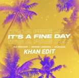 DJ DimixeR & Legran & Murana x Igor Shad - It's A Fine Day (KHAN Edit)