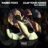Habbo Foxx, Brunetti - Clap Your Hands (Extended Mix)
