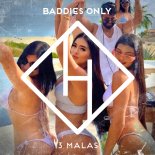 Baddies Only - 3 Malas (Extended Mix)