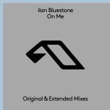 Ilan Bluestone - On Me