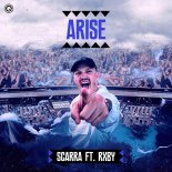 Scarra Feat. Rxby - Arise (Extended Mix)