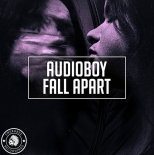 Audioboy - Fall Apart (Extended Mix)