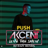 Akcent feat. Amira - Push (Dj Daiv Radio Remix)