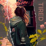 TRITICUM - Tired