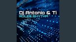 DJ Antonio & Ti - Rules Rhythm (Extended Mix)