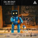 Disco Fries & Lodato - Call Me Crazy (Extended Mix)