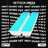 The Stickmen Project - Not Over Yet (Extended Mix)