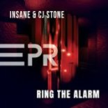 Insane x CJ Stone - Ring the Alarm