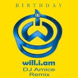 Will.I.Am - It's My Birthday (Amice Remix)