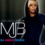 Mary J Blige - Just Fine (Amice Remix)