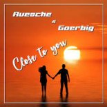 Ruesche & Goerbig - Close to You (Extended Version)