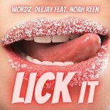 Wordz Deejay Feat. Noah Reen - Lick It (Club Mix Edit)