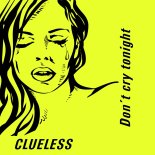 Clueless - Don't Cry Tonight (104 Bpm Version)