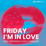 Deep Emotion & Dani Corbalan - Friday I'm In Love (Extended Mix)
