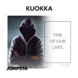 KUOKKA - Time of our lives (Original Mix)