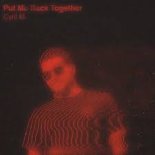 Cyril M & Mougleta - Put Me Back Together (Extended Mix)